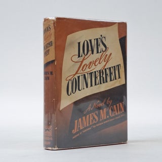 1397189 LOVE'S LOVELY COUNTERFEIT. James M. Cain