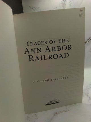 TRACES OF THE ANN ARBOR RAILROAD