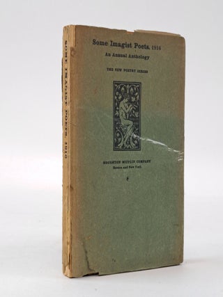 1397419 SOME IMAGIST POETS: AN ANNUAL ANTHOLOGY. Richard Aldington, H D., John Gould Fletcher, F....