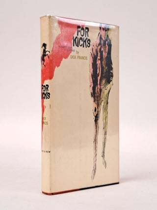 1397432 FOR KICKS [Signed]. Dick Francis