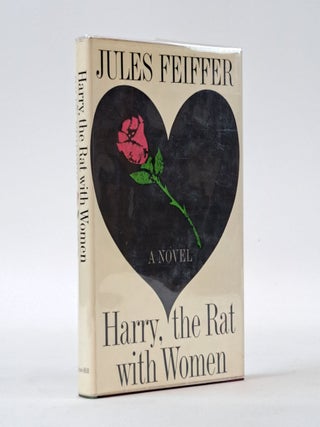 1397499 HARRY, THE RAT WITH WOMEN [Signed]. Jules Feiffer