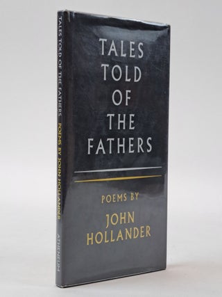 1397549 TALES TOLD OF THE FATHERS [Signed]. John Hollander