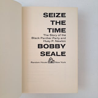 SEIZE THE TIME: THE STORY OF THE BLACK PANTHER PARTY AND HUEY P. NEWTON