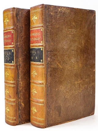 1397774 A DICTIONARY OF THE ENGLISH LANGUAGE: IN WHICH THE WORDS ARE DEDUCED FROM THEIR ORIGINALS...