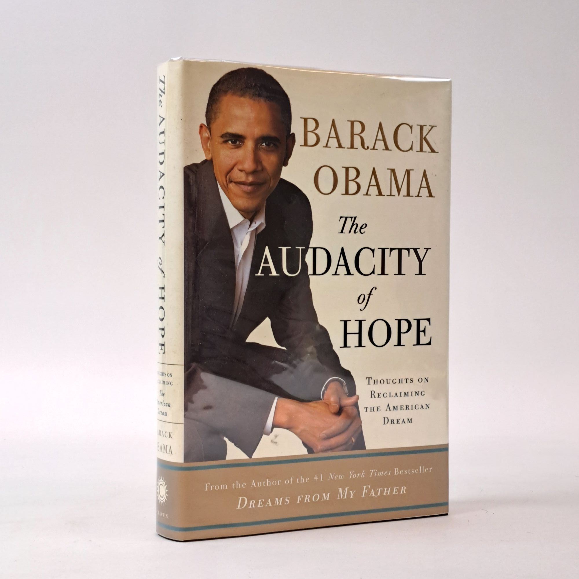 THE AUDACITY OF HOPE: THOUGHTS ON RECLAIMING THE AMERICAN DREAM ...
