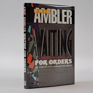 1397856 WAITING FOR ORDERS. Eric Ambler
