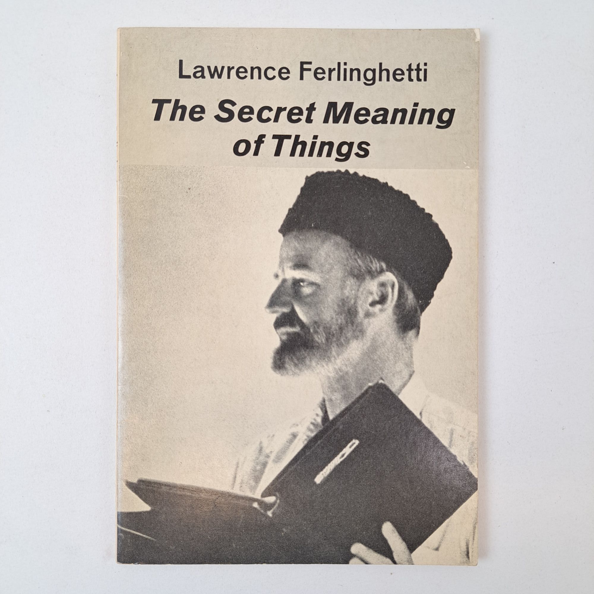 1397882 THE SECRET MEANING OF THINGS [Signed]. Lawrence Ferlinghetti.
