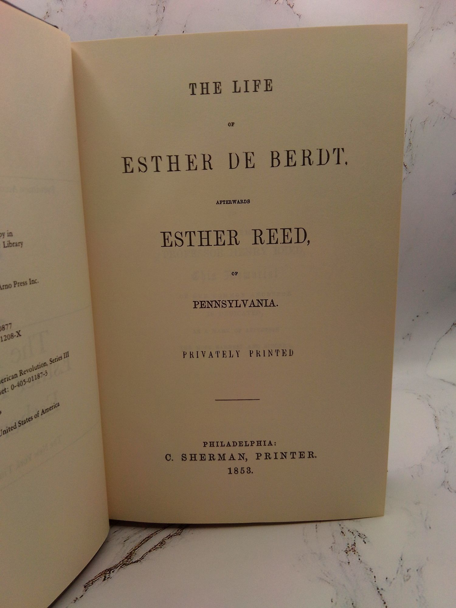 THE LIFE OF ESTHER DE BERDT, AFTERWARDS ESTHER REED OF PENNSYLVANIA ...