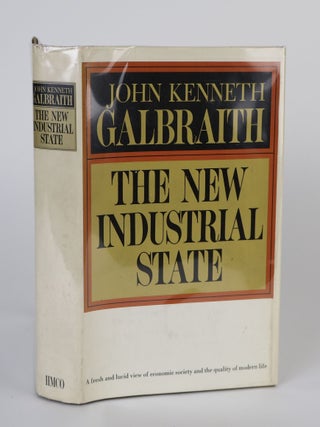 1398045 THE NEW INDUSTRIAL STATE [Signed]. John Kenneth Galbraith
