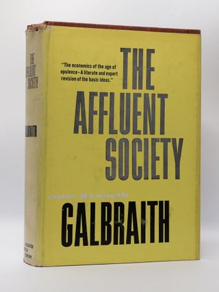 1398065 THE AFFLUENT SOCIETY [Signed]. John Kenneth Galbraith