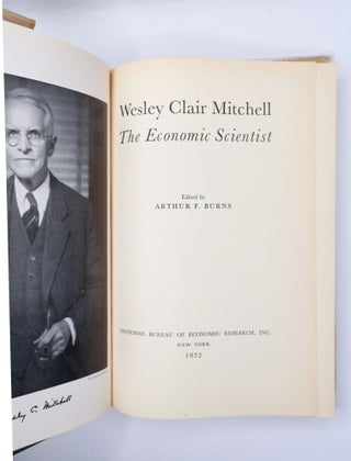 WESLEY CLAIR MITCHELL: THE ECONOMIC SCIENTIST