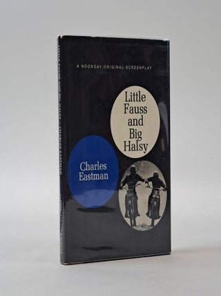 1398272 LITTLE FAUSS AND BIG HALSY. Charles Eastman