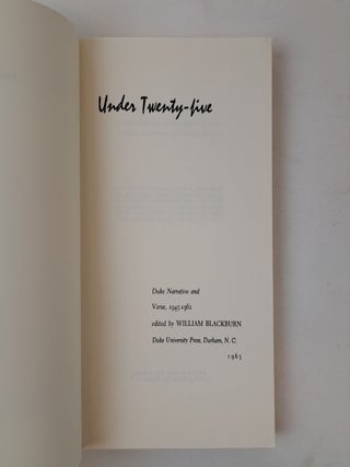 UNDER TWENTY-FIVE: DUKE NARRATIVE AND VERSE, 1945-1962 [Signed]