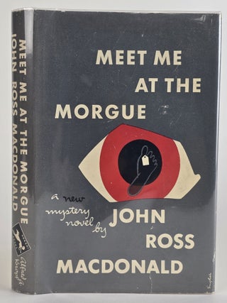 1398301 MEET ME AT THE MORGUE. John Ross Macdonald