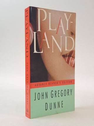 1398317 PLAYLAND [Signed]. John Gregory Dunne