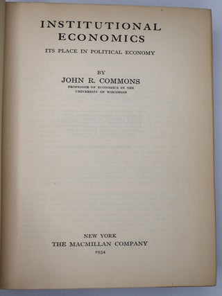 INSTITUTIONAL ECONOMICS: ITS PLACE IN POLITICAL ECONOMY