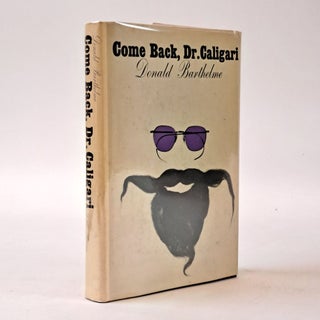 1398499 COME BACK, DR. CALIGARI. Donald Barthelme