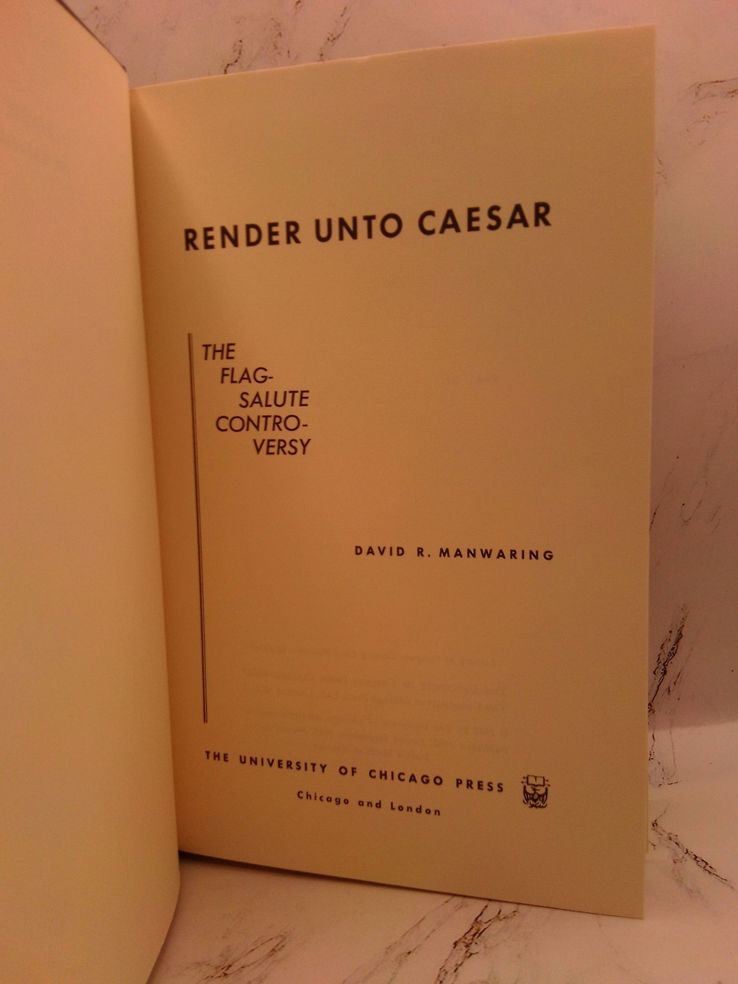 RENDER UNTO CAESAR: THE FLAG-SALUTE CONTROVERSY | David R. Manwaring ...