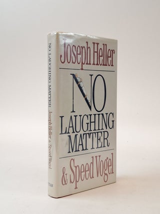 1398630 NO LAUGHING MATTER [Signed]. Joseph Heller, Speed Vogel