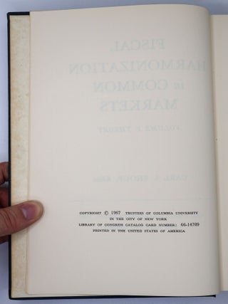 FISCAL HARMONIZATION IN COMMON MARKETS [Two Volumes] [Inscribed]