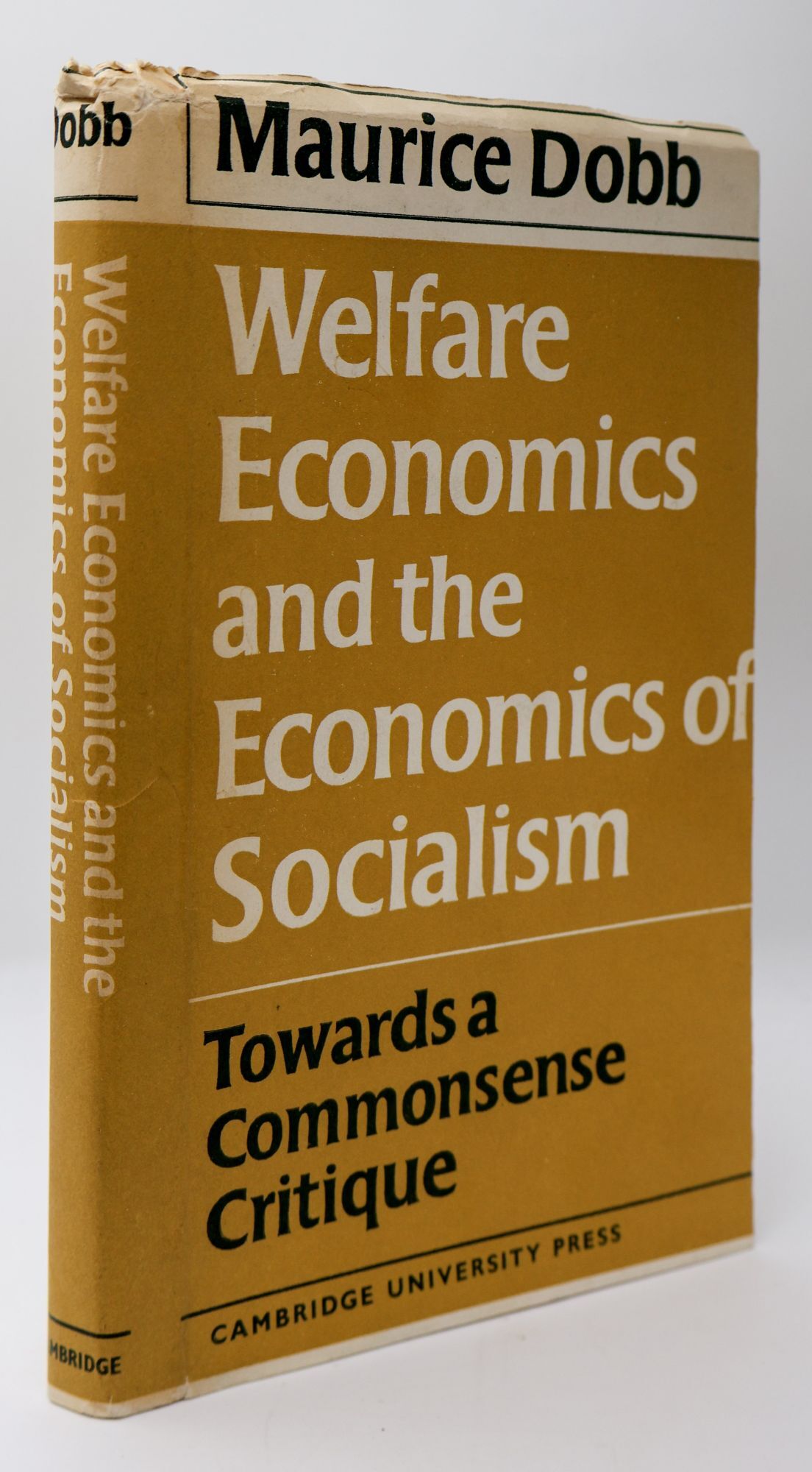 1398972 WELFARE ECONOMICS AND THE ECONOMICS OF SOCIALISM: TOWARDS A COMMONSENSE CRITIQUE. Maurice Dobb.