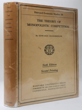 1398974 THE THEORY OF MONOPOLISTIC COMPETITION: A RE-ORIENTATION OF THE THEORY OF VALUE. Edward...