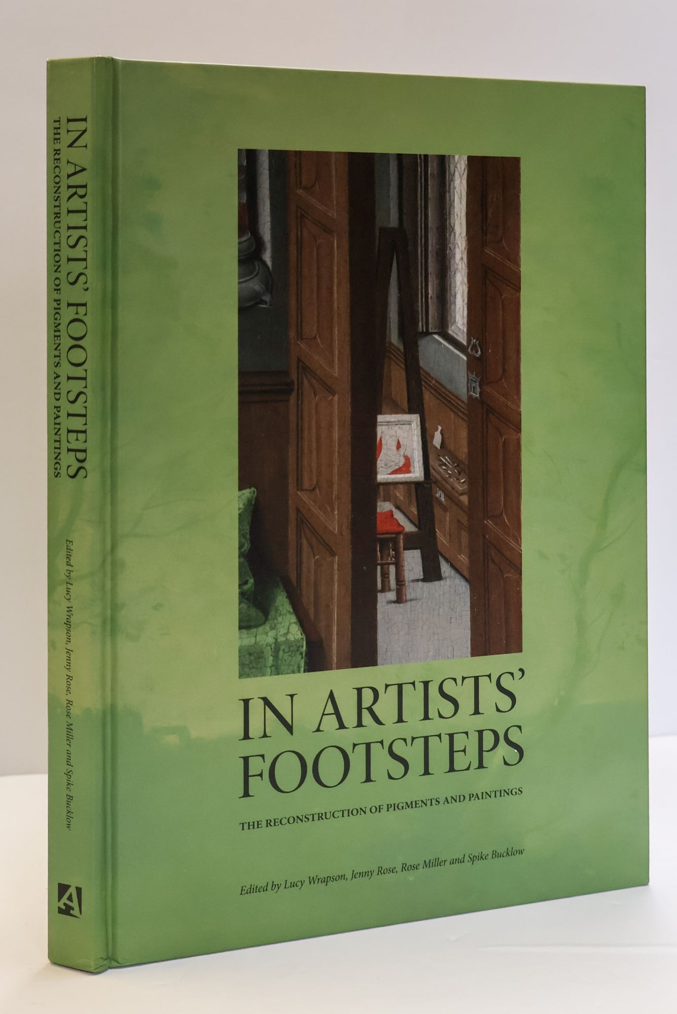 1399053 IN ARTISTS' FOOTSTEPS: THE RECONSTRUCTION OF PIGMENTS AND PAINTINGS. Lucy Wrapson, Jenny Rose, Rose Miller, Spike Bucklow.