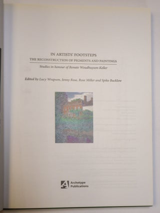 IN ARTISTS' FOOTSTEPS: THE RECONSTRUCTION OF PIGMENTS AND PAINTINGS