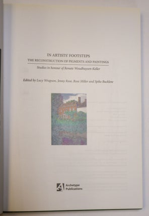 IN ARTISTS' FOOTSTEPS: THE RECONSTRUCTION OF PIGMENTS AND PAINTINGS