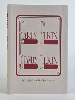 1399199 EARLY ELKIN. Stanley Elkin