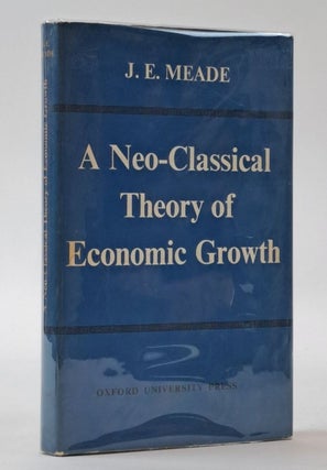 1399222 A NEO-CLASSICAL THEORY OF ECONOMIC GROWTH. J. E. Meade