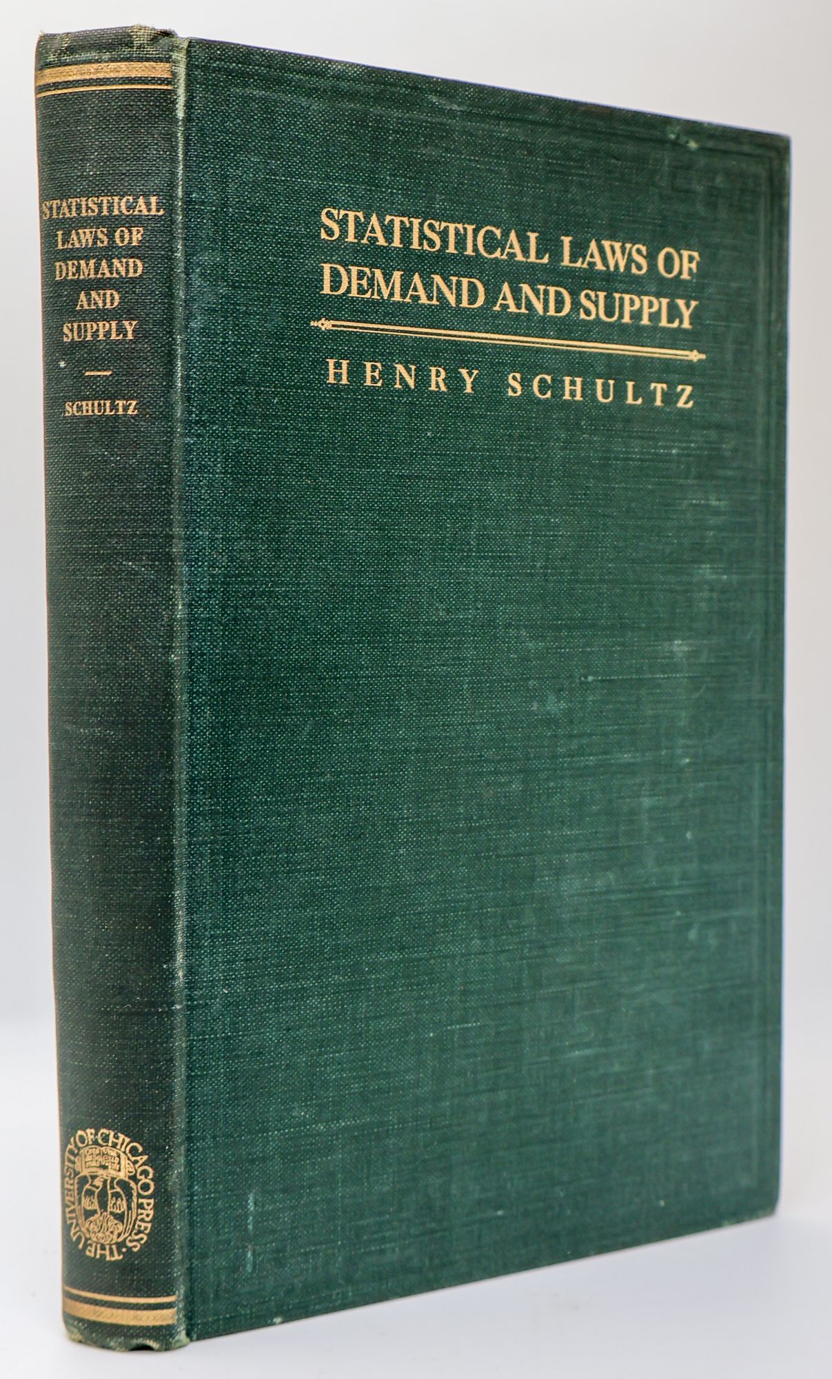 1399254 STATISTICAL LAWS OF DEMAND AND SUPPLY, WITH SPECIAL APPLICATION TO SUGAR. Henry Schultz.