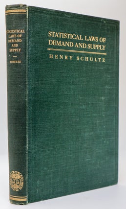 1399254 STATISTICAL LAWS OF DEMAND AND SUPPLY, WITH SPECIAL APPLICATION TO SUGAR. Henry Schultz