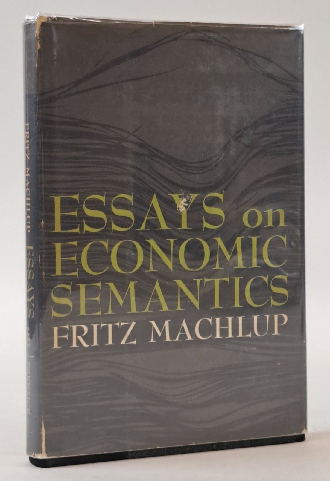 1399268 ESSAYS ON ECONOMIC SEMANTICS. Fritz Machlup, Merton H. Miller.