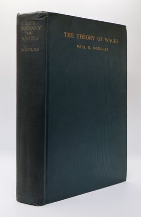 1399377 THE THEORY OF WAGES. Paul H. Douglas