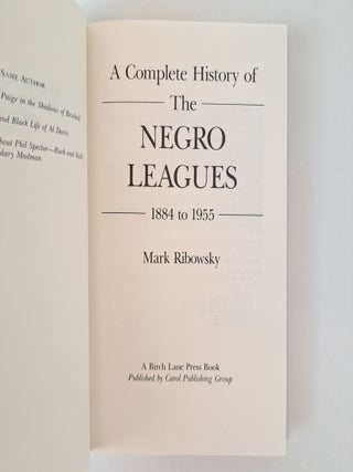 A COMPLETE HISTORY OF THE NEGRO LEAGUES 1884 TO 1955 | Mark Ribowsky ...