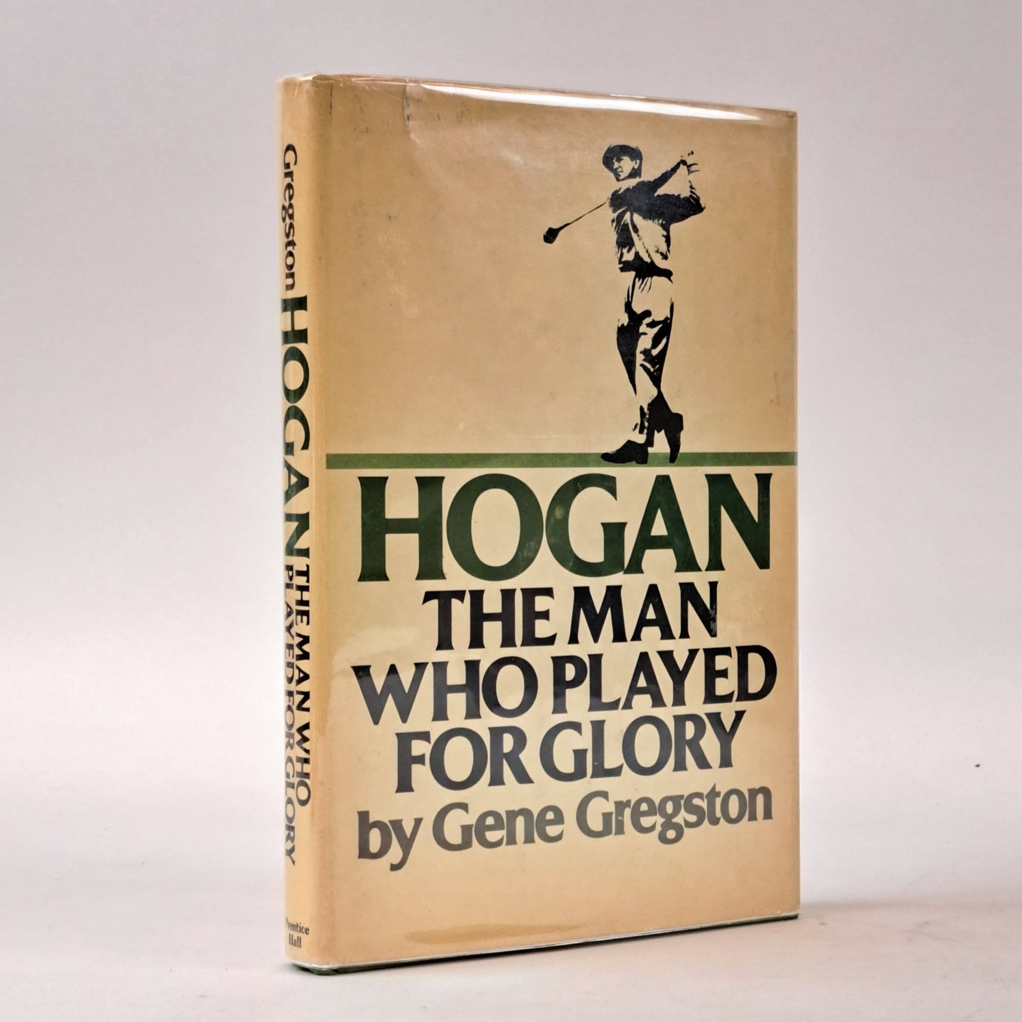 1399405 HOGAN: THE MAN WHO PLAYED FOR GLORY [Inscribed]. Gene Gregston.