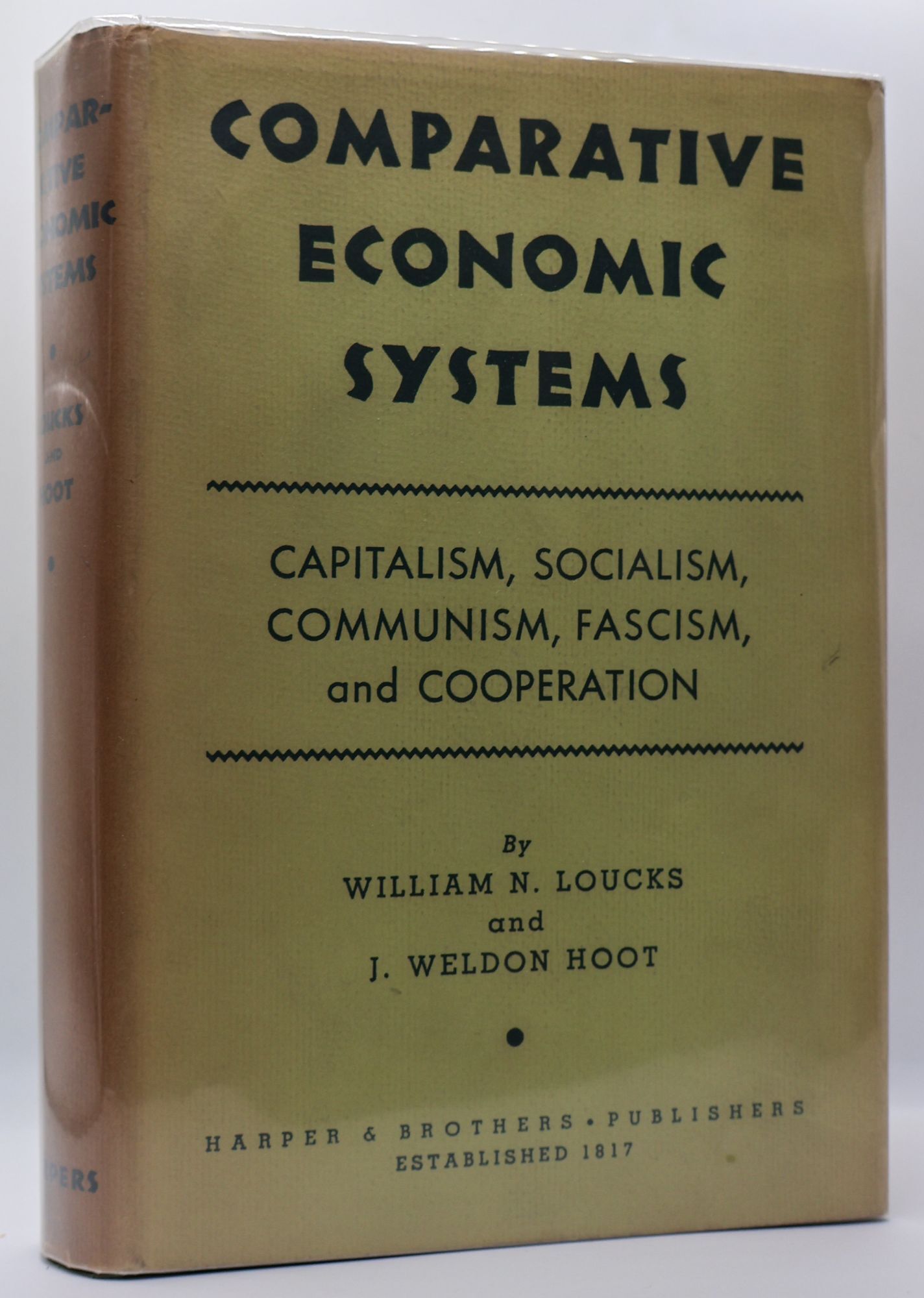1399452 COMPARATIVE ECONOMIC SYSTEMS. William N. Loucks, J. Weldon Hoot.
