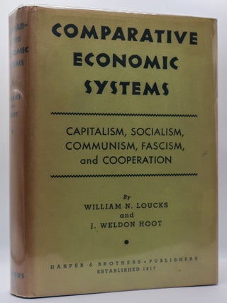 1399452 COMPARATIVE ECONOMIC SYSTEMS. William N. Loucks, J. Weldon Hoot