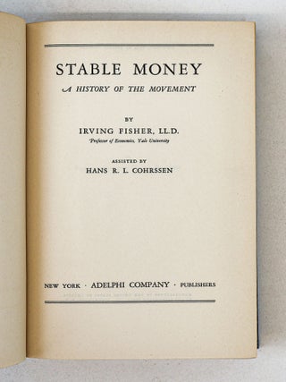 STABLE MONEY: A HISTORY OF THE MOVEMENT