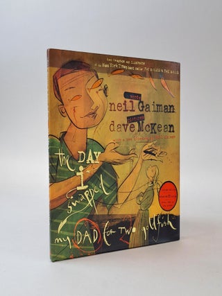 1399539 THE DAY I SWAPPED MY DAD FOR TWO GOLDFISH [Signed]. Neil Gaiman, Dave McKean