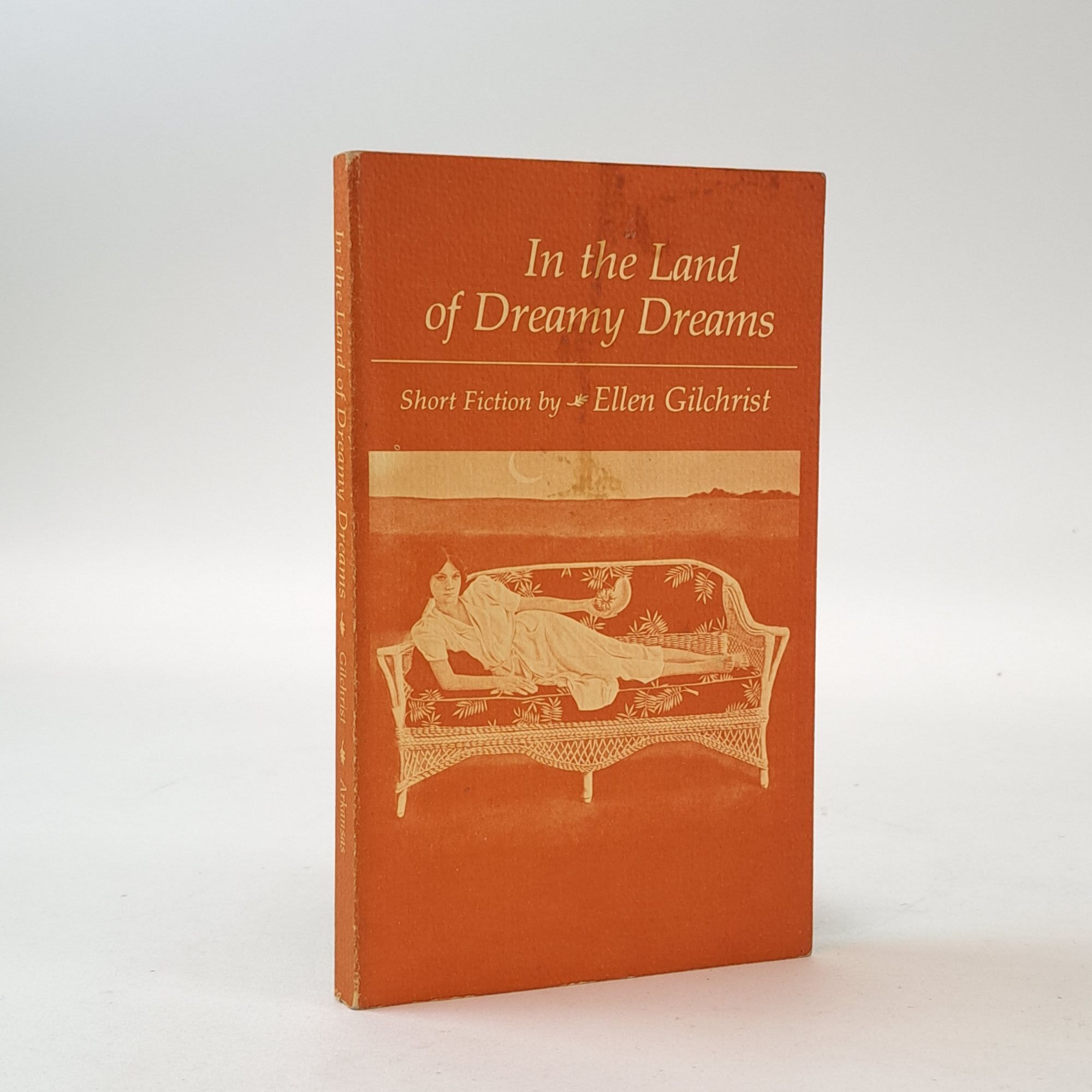 1399544 IN THE LAND OF DREAMY DREAMS [Signed]. Ellen Gilchrist.