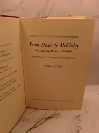FROM HAYES TO MCKINLEY: NATIONAL PARTY POLITICS, 1877-1896