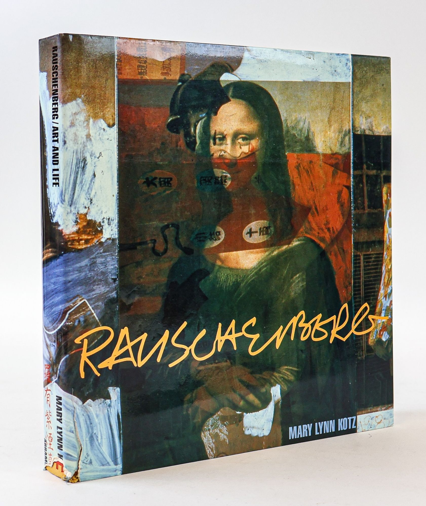 1399578 RAUSCHENBERG / ART AND LIFE [Signed]. Mary Lynn Kotz, Robert Rauschenberg.