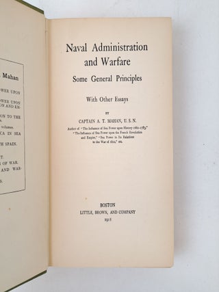 NAVAL ADMINISTRATION AND WARFARE; SOME GENERAL PRINCIPLES WITH OTHER ESSAYS