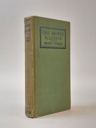 1399885 THE MONEY ILLUSION. Irving Fisher