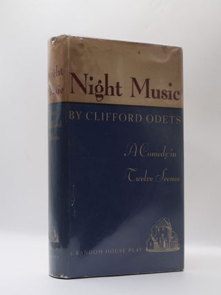 1399934 NIGHT MUSIC: A COMEDY IN TWELVE SCENES. Clifford Odets