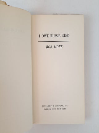 I OWE RUSSIA $1200 [Inscribed to Deena Clark]