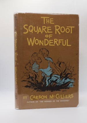 1400080 THE SQUARE ROOT OF WONDERFUL. Carson McCullers