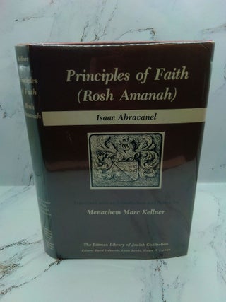 1400085 PRINCIPLES OF FAITH (ROSH AMANAH). Isaac Abravanel, Menachem Marc Kellner